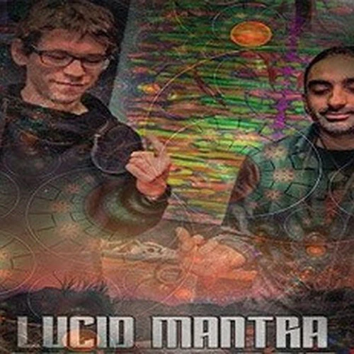 Lucid Mantra & H-Sunrise